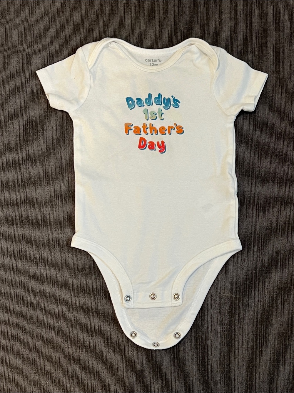 Carter's 12M White Baby One-Piece with Colorful "Daddy's 1st Father's Day" Text
